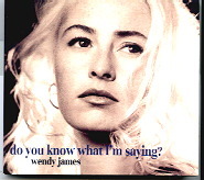 Wendy James - Do You Know What I'm Saying CD 1